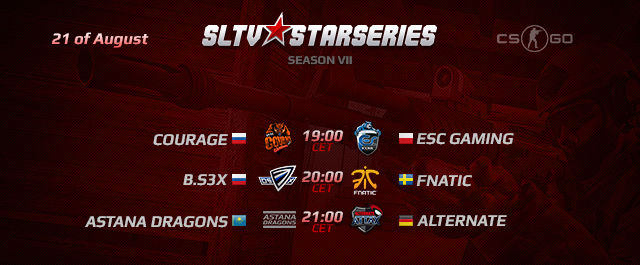 SLTV StarSeries VI: 21 августа