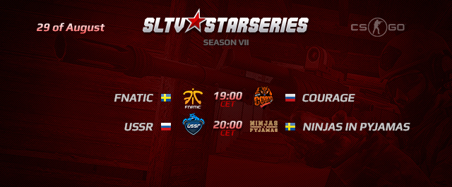 SLTV StarSeries VI: 29 августа