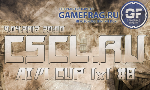 CSCL.RU AIM CUP 1x1 #8