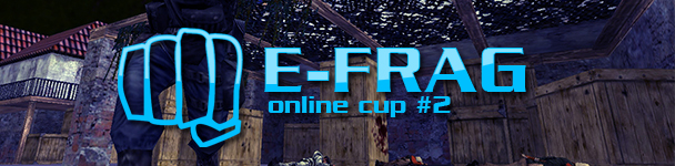  E-Frag Online Cup #2