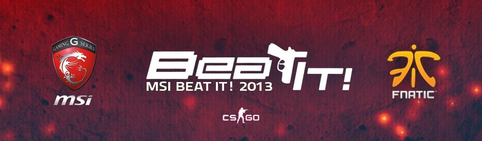 MSI Beat it! European Finals 2013